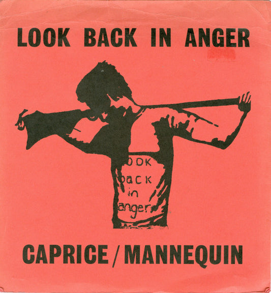 Look Back In Anger : Caprice / Mannequin (7")