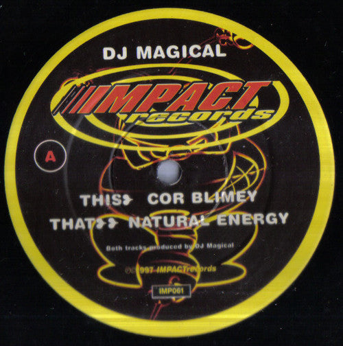DJ Magical : Cor Blimey / Natural Energy (12")