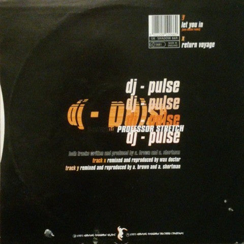 DJ - Pulse* Featuring Professor Stretch : Let You In (Wax Doctor Remix) / Return Voyage (10")