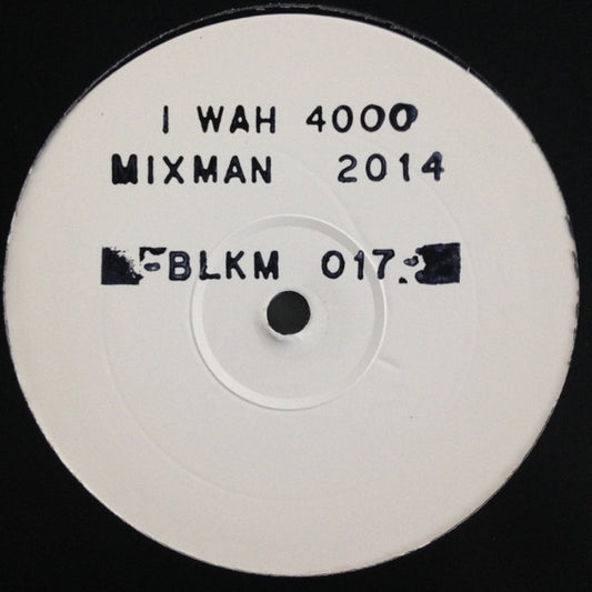 Mixman : Iwah 4000 (12", W/Lbl, Sta)
