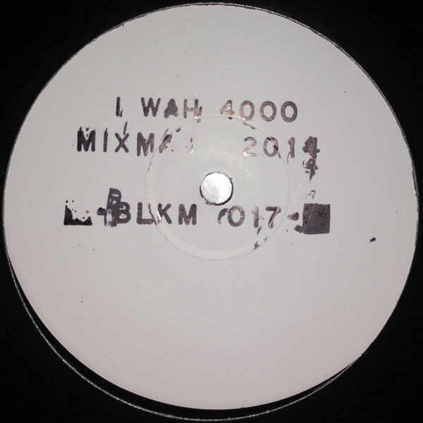 Mixman : Iwah 4000 (12", W/Lbl, Sta)