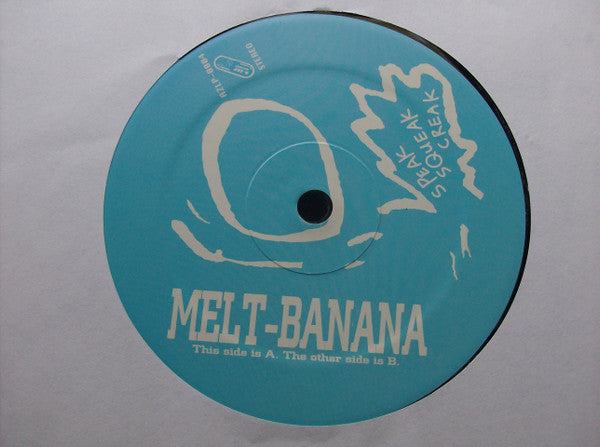 Melt-Banana : Speak Squeak Creak (LP, Album, RE)