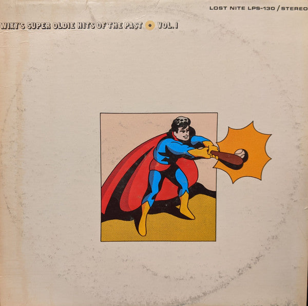 Various : WIXY's Super Oldie Hits Of The Past Vol. I (LP, Comp)