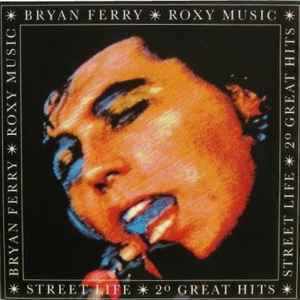 Bryan Ferry / Roxy Music - Street Life - 20 Great Hits (2xLP)