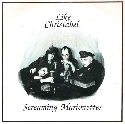 Screaming Marionettes* : Like Christabel (12", Single)