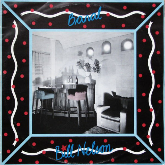 Bill Nelson : Banal (12", Single)