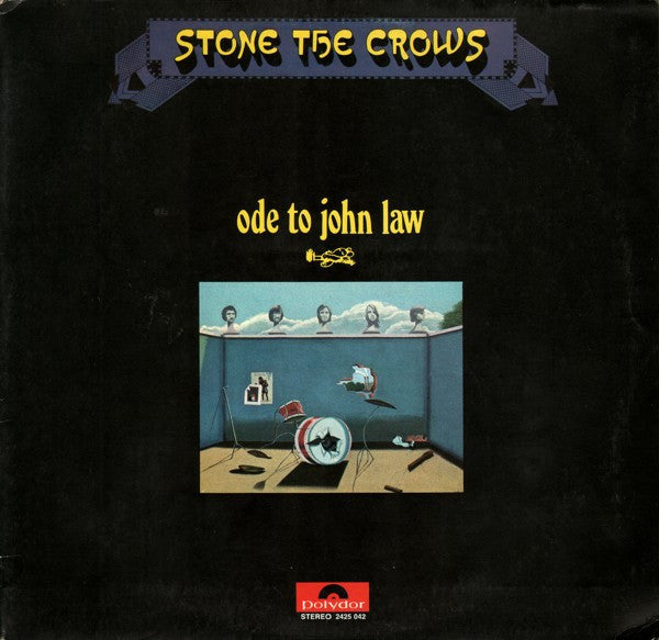 Stone The Crows : Ode To John Law (LP, Album, Gat)