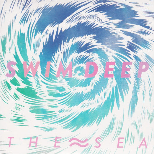 Swim Deep : The Sea (7", Single)