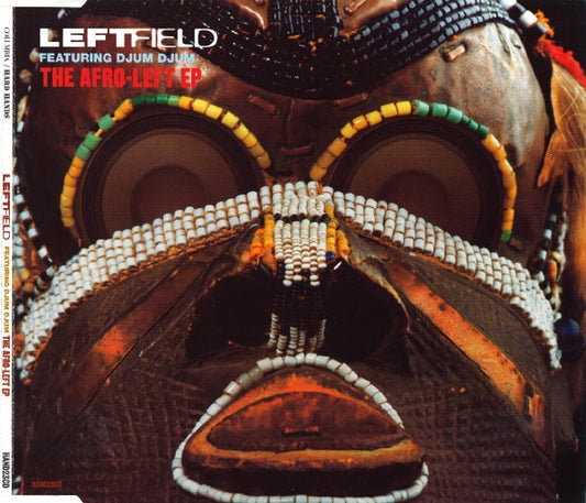 Leftfield Featuring Djum Djum : The Afro-Left EP (CD, EP, Ltd)